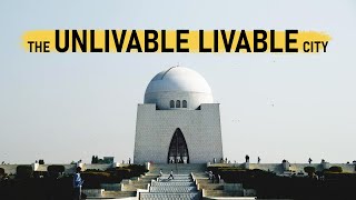 Karachi  The Unlivable Livable City [upl. by Eekram526]