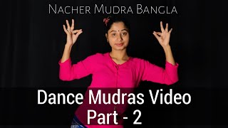 Bangla Nacher Mudra Part  2  নাচের মুদ্রা  Dance Mudras [upl. by Ihtraa]