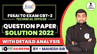 FSSAI Technical Officer Exam Previous Year Paper Solution 2022 CBT2  FSSAI TO Exam Paper 2022 [upl. by Betteann]