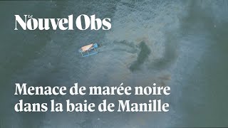 Après le naufrage dun pétrolier du fioul souille la baie de Manille au large des Philippines [upl. by Oidualc788]