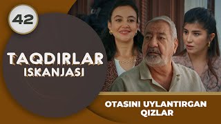 OTASINI OLDIRGAN QIZLAR quotTaqdirlar Iskanjasiquot 42qism [upl. by Galatea169]