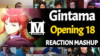 GINTAMA Opening 18  Reaction Mashup [upl. by Oribella]