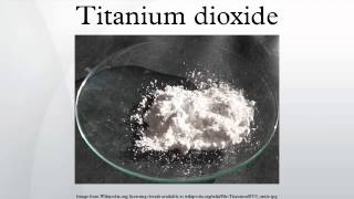 Titanium dioxide [upl. by Komara]