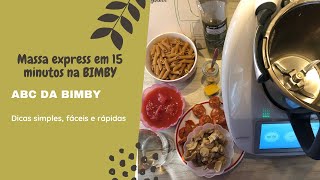 Como fazer massa express em 15 minutos na BIMBY [upl. by Aikaz]