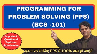 Programming For Problem Solving BCS 101  AKTU PPS  Important Questions amp Topics for Examination [upl. by Tiena]