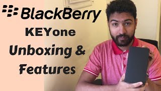 Black Berry KEYone Unboxing and Important features amp review [upl. by Butler426]