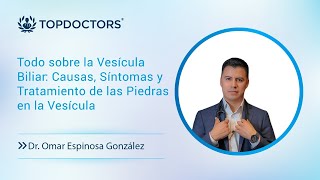 Todo sobre la Vesícula Biliar Causas Síntomas y Tratamiento de las Piedras en la Vesícula [upl. by Derwood]