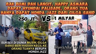 Gilga Sahid Beri orang Tua Honda jazz sedang happy Asmara dapat Hyundai Palisade [upl. by Dnomsad]