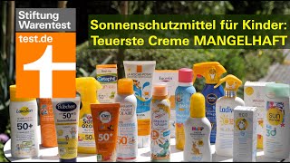 Test KinderSonnenschutzmittel Teuerste Sonnencreme ist mangelhaft Stiftung Warentest [upl. by Acinaj831]