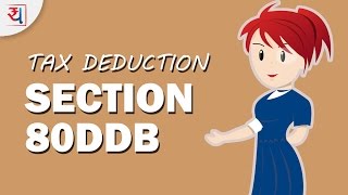 All about Section 80DDB  Deduction for Treatment of Specified Disease [upl. by Souvaine]