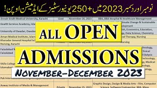 All Open Admissions in NovemberDecember 2023  250 PublicPrivate Universities Admissions Open [upl. by Arreis]