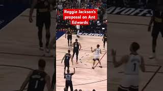 Reggie Jackson’s Proposal on Anthony Edwards trendingvideo viralvideo viral nba nbahighlights [upl. by Athene]