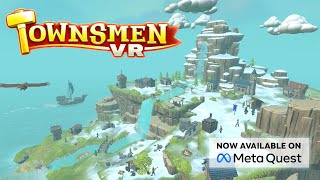 Townsmen VR  Meta Quest Trailer [upl. by Neimad]