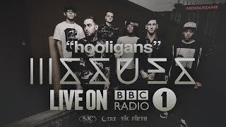 Issues  Hooligans Live BBC Radio 1 [upl. by Arika]