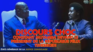 DISCOURS CHOC DE CONSTANT MUTAMBA DEVANT LE PRÉSIDENT DE LA RÉPUBLIQUE FÉLIX TSHISEKEDI [upl. by Lanta]