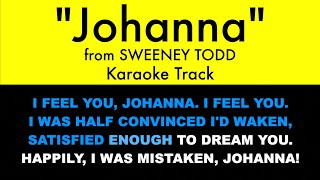 quotJohannaquot from Sweeney Todd  Karaoke Track with Lyrics on Screen [upl. by Ury]