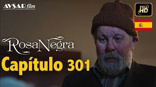 Rosa Negra  Capítulo 301 HD En Español [upl. by Kulseth255]