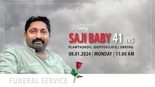 SAJI BABY 41 PLAMTHUNDIL OOPPUVILAYIL  FUNERAL LIVE WEBCAST  08012023 [upl. by Anirdnaxela968]