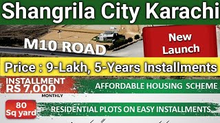 Shangrila City Karachi  80125 amp 250 SQ Yards Plots on 5Years Installments [upl. by Halyak]