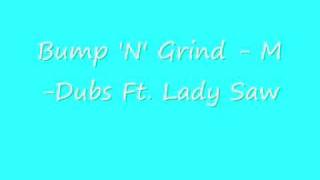 UK Garage Bump N Grind  MDubs Ft Lady Saw [upl. by Meuse154]