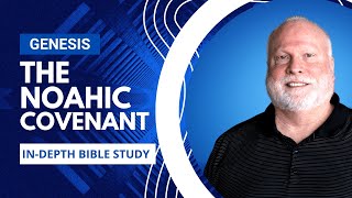 The Noahic Covenant Explained  Book of Genesis Episode 25  Pastor Allen Nolan Sermon [upl. by Navek195]