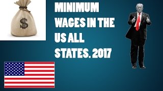 Minimum Wages in all US states 2017 [upl. by Auehsoj]