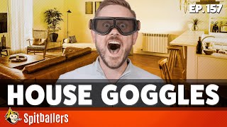 House Goggles amp Legendary Ways To Die  Episode 157  Spitballers Comedy Show [upl. by Idalia246]