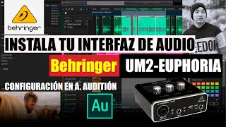 Como instalar mi interfaz de audio Interfaz Behringer UM2 Euphoria en mi Computadora Laptop  AdobeA [upl. by Adnak870]