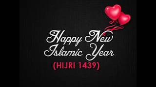 Happy Islamic New Year Hijri 1439  2017 [upl. by Yeliab]