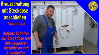 Tutorial 32 Kreuzschaltung Aufputz  Kreuzschaltung mit Steckdose  Kreuzschalter anschließen [upl. by Alhsa]