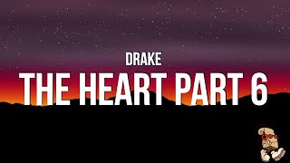 Drake  THE HEART PART 6 Lyrics Kendrick Lamar Diss [upl. by Eneri37]