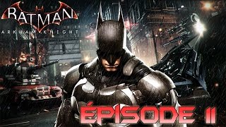 BATMAN ARKHAM KNIGHT  Épisode 11  La Cité de la Terreur  Lets Play FR Playthrough [upl. by Lasonde]