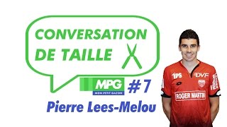 Conversation de taille 7  Pierre LeesMelou aka PLM [upl. by Aldis]