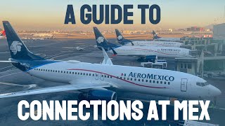 A GUIDE to CONNECTIONS at Mexico Citys Benito Juarez International Airport MEX Aeromexico  T2 [upl. by Noid]