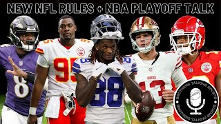 New NFL Rules  NBA Playoff Talk [upl. by Haodnanehs359]