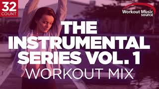 Workout Music Source  The Instrumental Series Vol 1  32 Count 132135 BPM [upl. by Jeb]