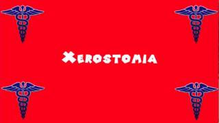 Pronounce Medical Words ― Xerostomia [upl. by Sayer]