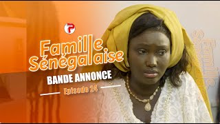 Famille Sénégalaise Saison 3  BANDE ANNONCE Épisodes 24 [upl. by Eirbua]