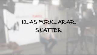 Klas förklarar skatter [upl. by Boeke]