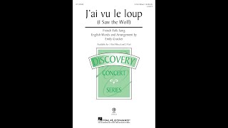 Jai vu le loup I Saw the Wolf 3Part Mixed Choir  Arranged by Emily Crocker [upl. by Adnah241]