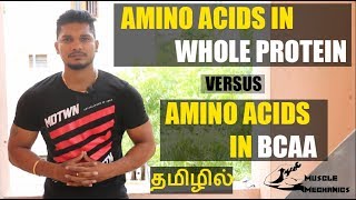 Amino Acids in Whole Protein Food Vs Amino Acids in BCAA  தமிழில் [upl. by Longmire]