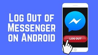 How to Log Out of Messenger on Android [upl. by Ainivad764]