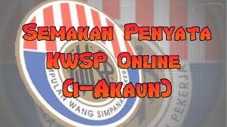 Semakan Penyata KWSP Online iAkaun [upl. by Santa]