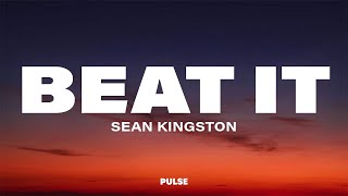 Sean Kingston  Beat It Lyrics ft Chris Brown amp Wiz Khalifa [upl. by Longerich]