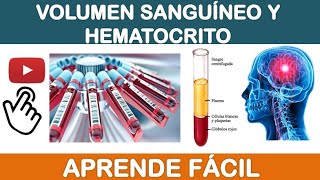 VOLUMEN SANGUÍNEO Y HEMATOCRITO MEDIO INTERNO 2 [upl. by Goodard]