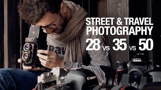 Street amp Travel Photography  The Best fixed lens How to find the right one  28mm vs 35mm vs 50mm [upl. by Einamrej579]