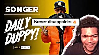 Never disappoints 🔥 Songer Daily Duppy  GRM DAILY REACTION [upl. by Adnola]