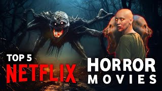 Top 5 Horror Movies On Netflix  Most Disturbing Horror Movie  5 Best Horror Movies On Netflix [upl. by Akkin91]