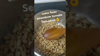 como fazer amendoim torrado sem casca 👌 comida españa emcasa [upl. by Saul140]