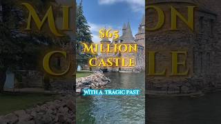 💰65 Million Castle with TRAGIC Love Story  Boldt Castle Thousand Islands oldmoneyaesthetic [upl. by Nevlin]